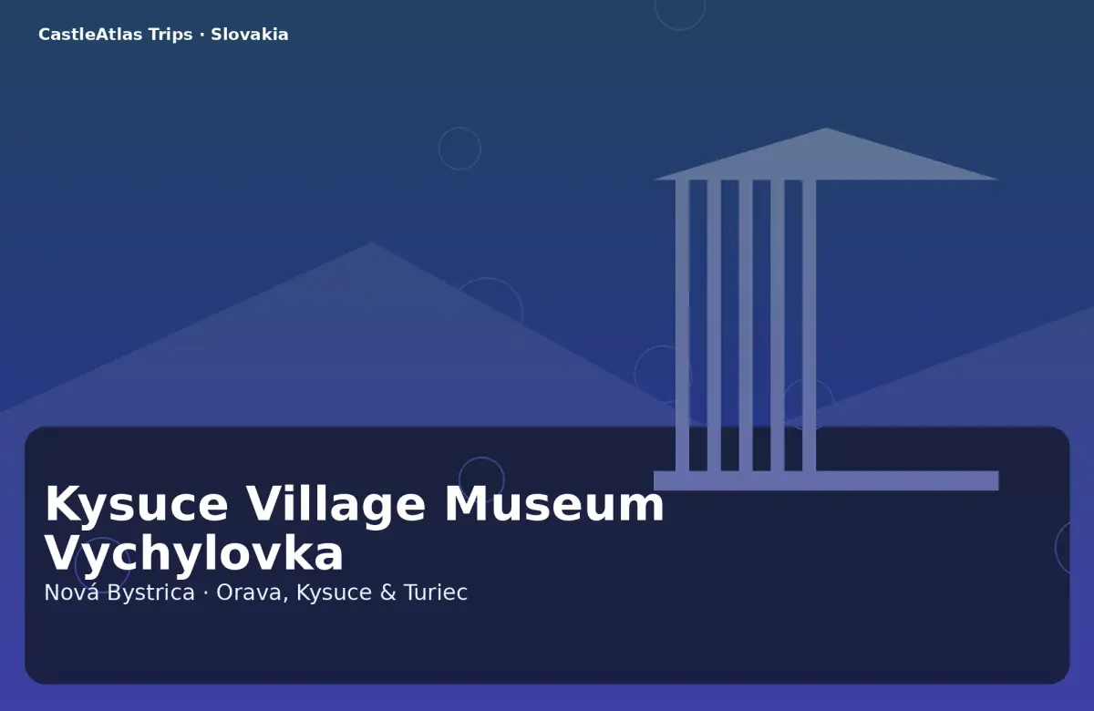 Kysuce Village Museum Vychylovka